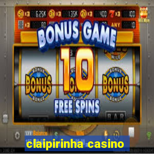 claipirinha casino