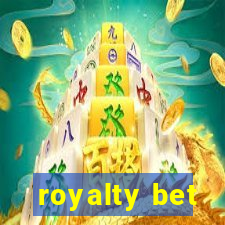 royalty bet