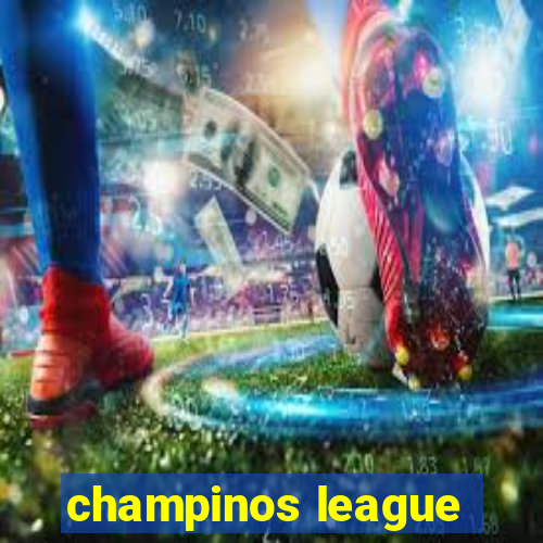 champinos league