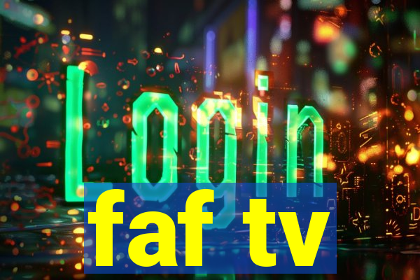 faf tv