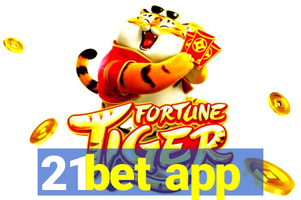 21bet app