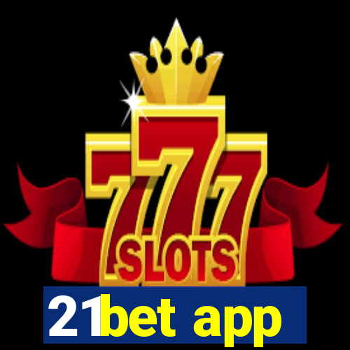 21bet app