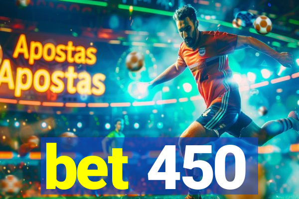 bet 450