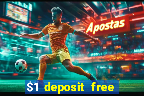 $1 deposit free spins casino