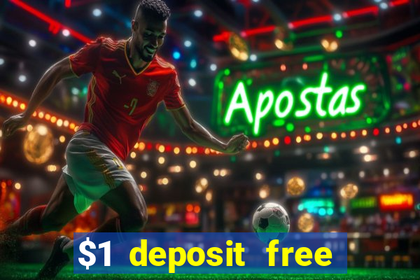 $1 deposit free spins casino