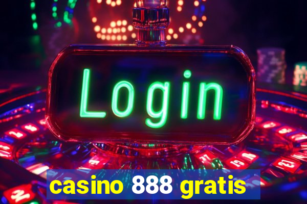 casino 888 gratis