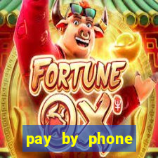 pay by phone casino sites