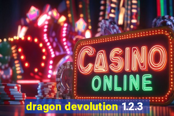 dragon devolution 1.2.3