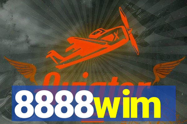 8888wim