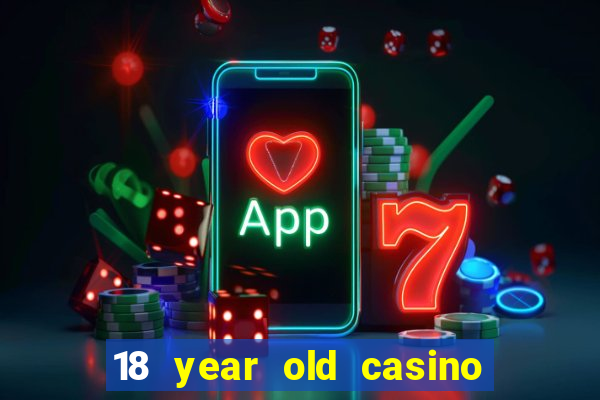 18 year old casino new york