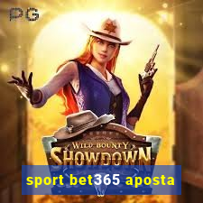 sport bet365 aposta