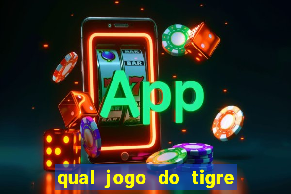 qual jogo do tigre paga de verdade