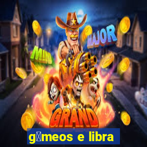 g锚meos e libra