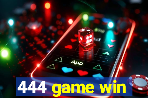 444 game win