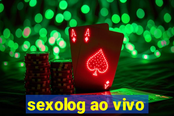 sexolog ao vivo