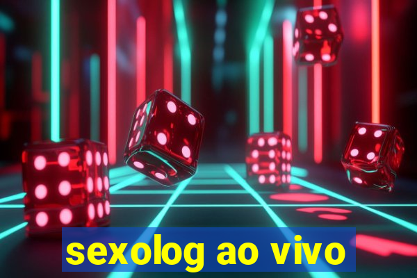 sexolog ao vivo