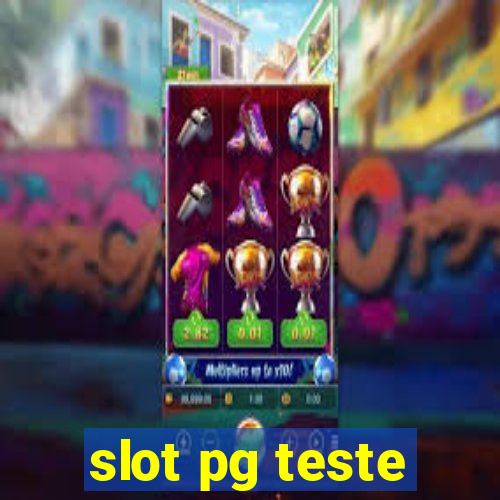 slot pg teste