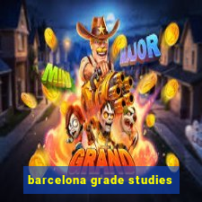 barcelona grade studies