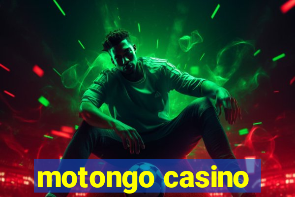 motongo casino