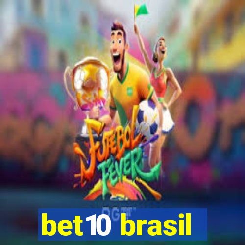 bet10 brasil