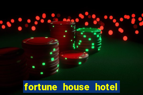 fortune house hotel and suites