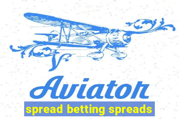 spread betting spreads