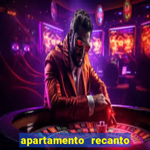 apartamento recanto da fortuna