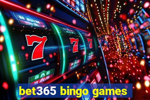 bet365 bingo games