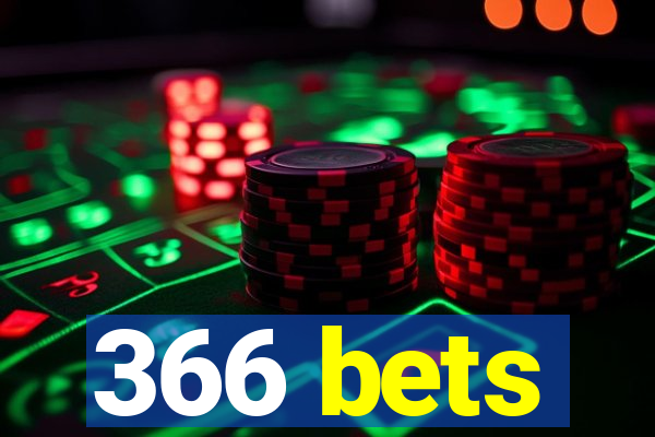 366 bets