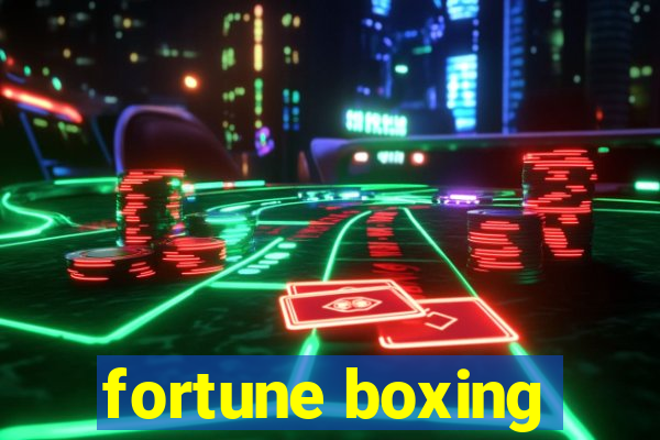 fortune boxing