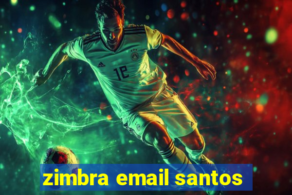 zimbra email santos