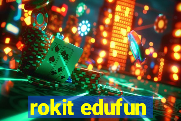 rokit edufun