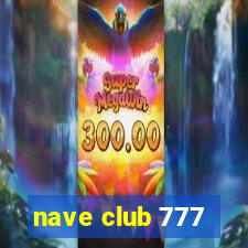 nave club 777