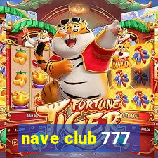 nave club 777