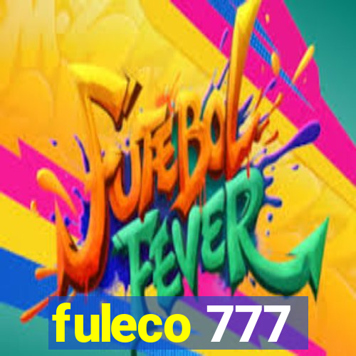 fuleco 777