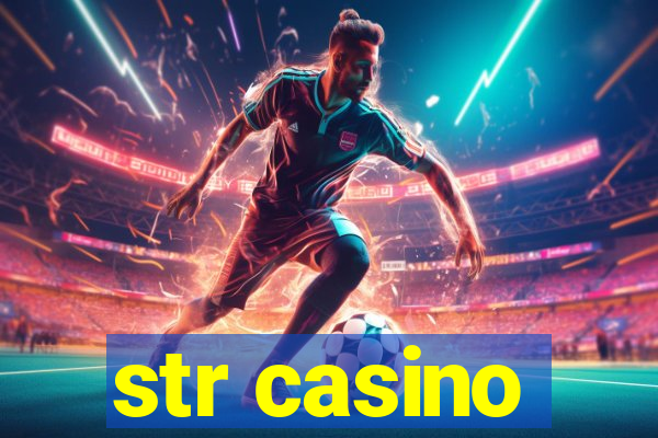 str casino