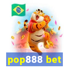 pop888 bet