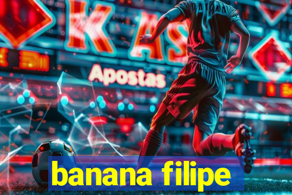 banana filipe