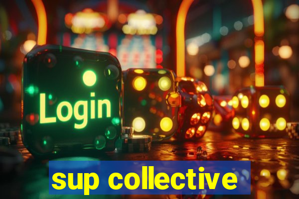 sup collective