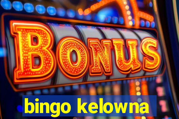 bingo kelowna