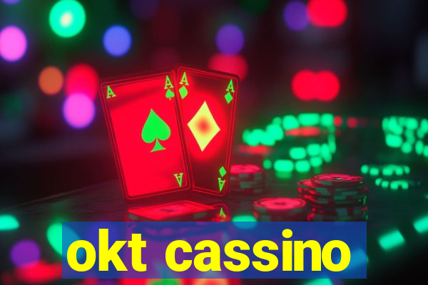 okt cassino