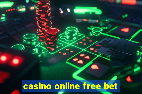 casino online free bet