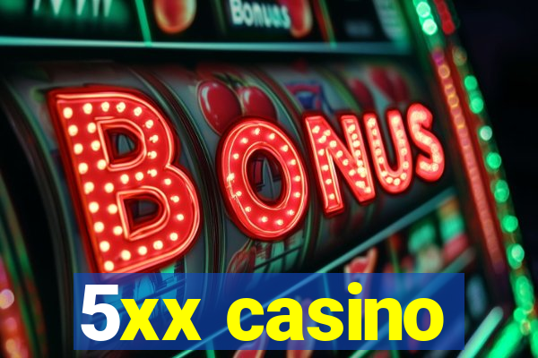 5xx casino