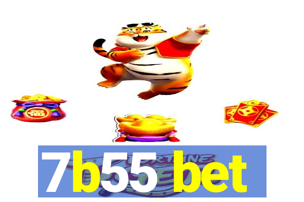 7b55 bet