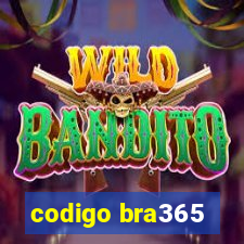 codigo bra365