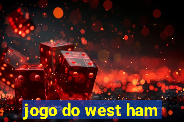 jogo do west ham