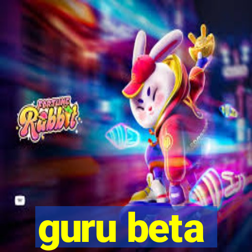 guru beta