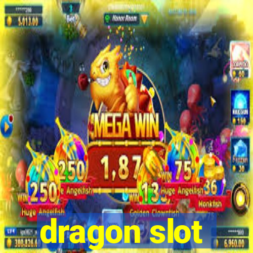 dragon slot