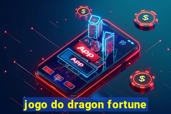 jogo do dragon fortune