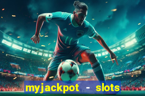 myjackpot - slots & casino